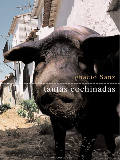 Title details for Tantas Cochinadas by Ignacio Sanz - Available